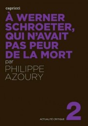 Ã Werner Schroeter, qui n'avait pas peur de la mort